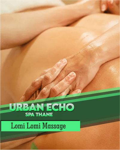 Lomi Lomi Massage in Uthalsar Thane West